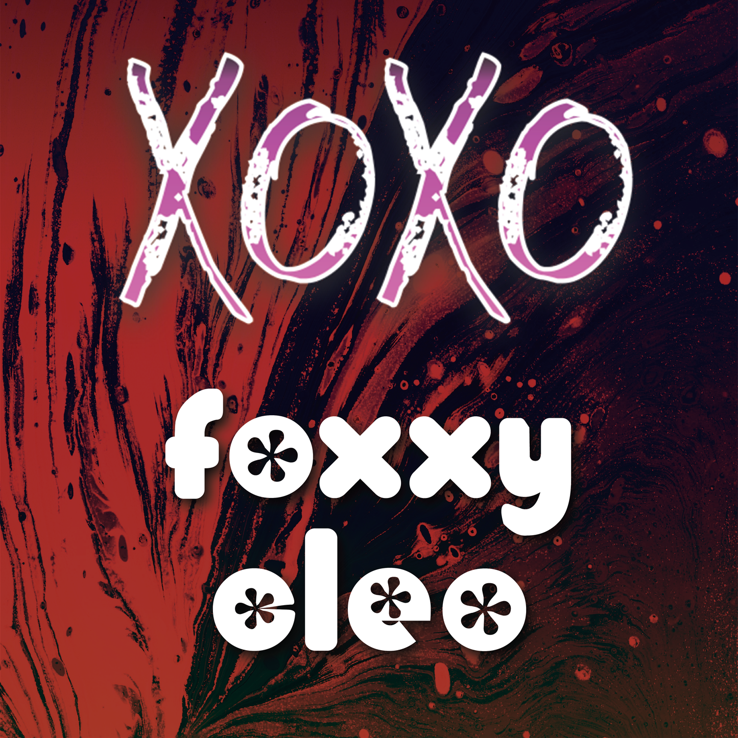 XOXO - Foxxy Cleo